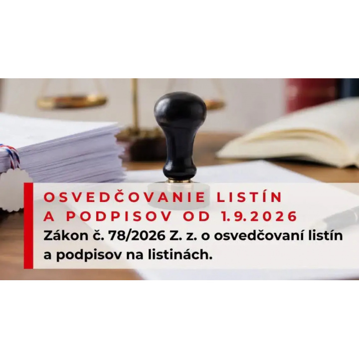 Nové pravidlá pre overovanie listín a podpisov od 01. 09. 2026